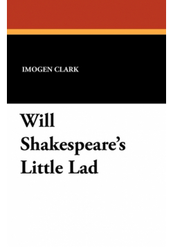 Will Shakespeare's Little Lad