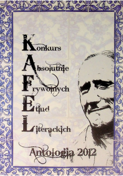 Konkurs absolutnie frywolnych etiud literackich Antologia 2012