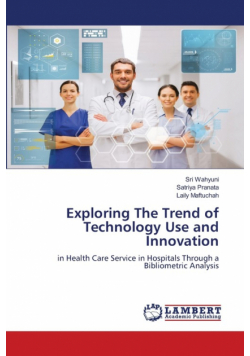 Exploring The Trend of Technology Use and Innovation