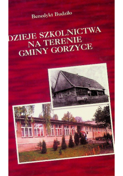 Dzieje szkolnictwa na terenie gminy gorzyce