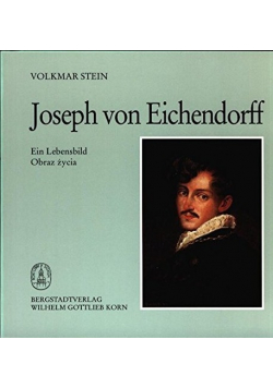Joseph von Eichendorff Ein Lebensbild Obraz Życia