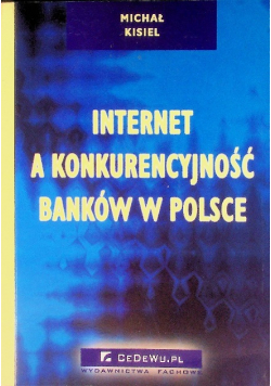 Internet a konkurencyjność banków w Polsce