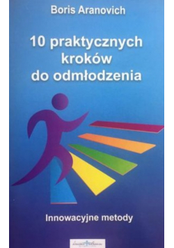 10 praktycznych kroków do odmłodzenia