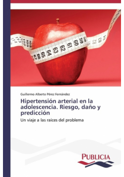Hipertensión arterial en la adolescencia. Riesgo, daño y predicción