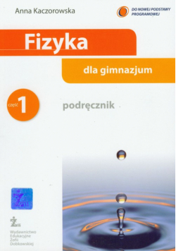 Fizyka dla gimnazjum: podręcznik, część 1