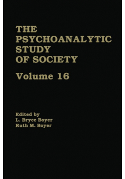 The Psychoanalytic Study of Society, V. 16