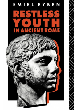 Restless Youth in Ancient Rome