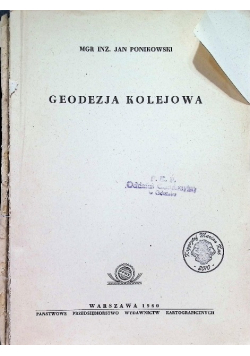 Geodezja gospodarcza Tom III Geodezja kolejowa