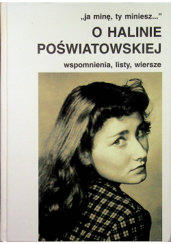 O Halinie Poświatowskiej Wspomnienia listy wiersze