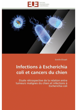 Infections à escherichia coli et cancers du chien