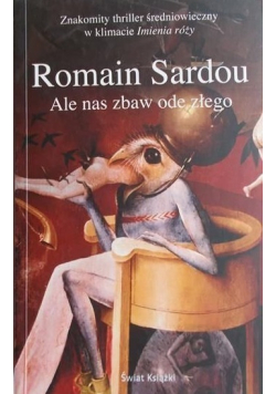 Ale nas zbaw ode złego