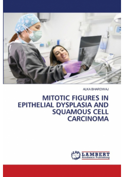 Mitotic Figures In Epithelial Dysplasia And Squamous Cell Carcinoma