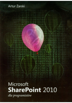 Microsoft SharePoint 2010 dla programistów