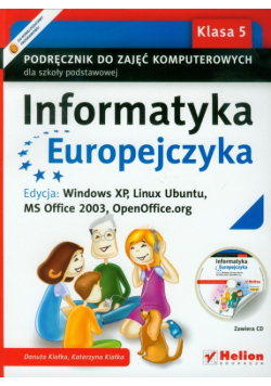 Informatyka Europejczyka 5 Podręcznik do zajęć komputerowych z płytą CD