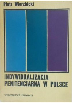 Indywidualizacja Penitencjarna w Polsce