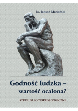 Godność ludzka wartość ocalona
