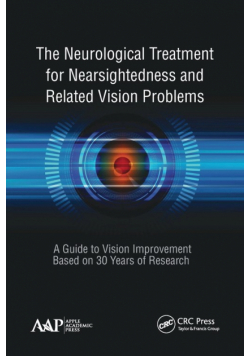 The Neurological Treatment for Nearsightedness and Related Vision Problems