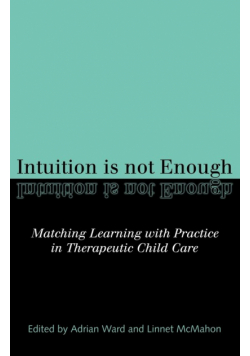 Intuition is not Enough