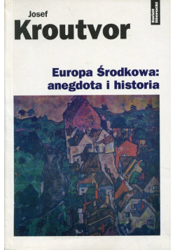 Europa środkowa: anegdota i historia