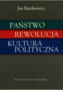 Państwo, Rewolucja ,Kultura polityczna