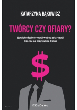 Twórcy czy ofiary? Zjawisko dezinformacji..