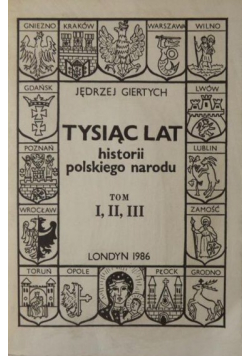 Tysiąc lat historii polskiego narodu Tom I do III