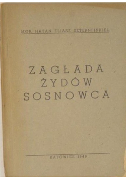 Zagłada Żydów Sosnowca 1946 r.