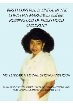 Birth Control Is Sinful In The Christian Marriages And Also Robbing God Of Priesthood Children!!
