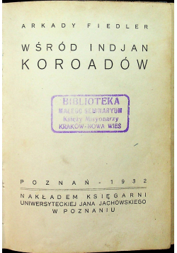 Wśród Indjan Koroadów 1932 r.