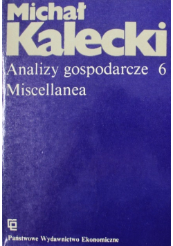 Analizy gospodarcze Miscellanea Tom 6