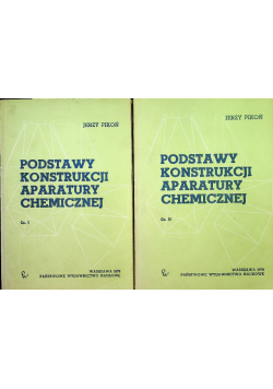 Podstawy konstrukcji aparatury chemicznej, Część I i II