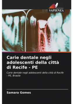 Carie dentale negli adolescenti della città di Recife - PE