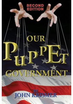 Our Puppet Government (Updated & Revised 2nd Edition)