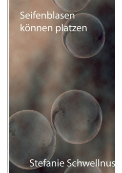 Seifenblasen können platzen