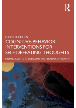 Cognitive Behavior Interventions for Self-Defeating Thoughts