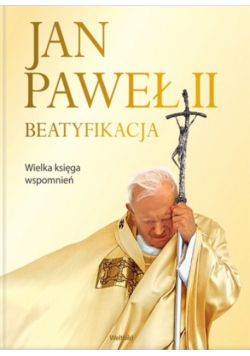Jan Paweł II : Beatyfikacja