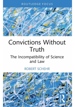 Convictions Without Truth