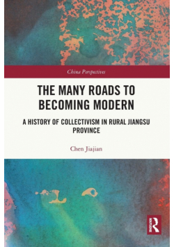 The Many Roads to Becoming Modern