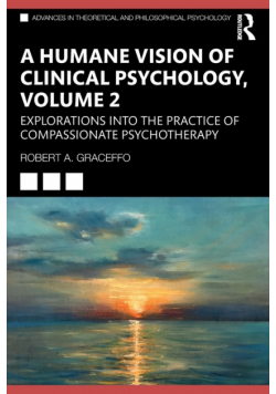 A Humane Vision of Clinical Psychology, Volume 2
