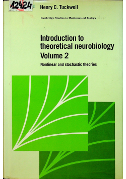 Introduction to theoretical neurobiology Volume 2