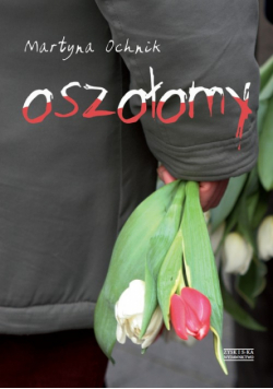 Ochnik Martyna - Oszołomy