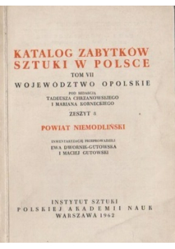 Katalog Zabytków Sztuki w Polsce tom VII Województwo opolskie zeszyt 8 Powiat niemodliński