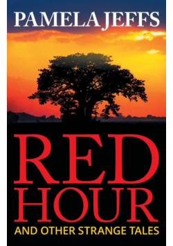 Red Hour and Other Strange Tales