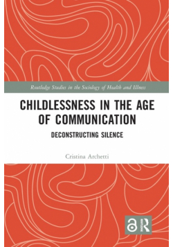 Childlessness in the Age of Communication