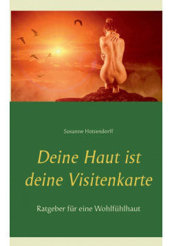 Deine Haut ist deine Visitenkarte
