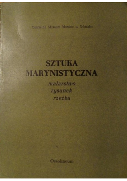 Sztuka marynistyczna Malarstwo rysunek rzeźba