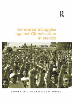 Gendered Struggles against Globalisation in Mexico