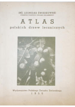 Atlas polskich drzew leczniczych 1950 r