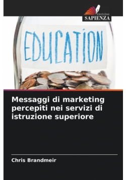 Messaggi di marketing percepiti nei servizi di istruzione superiore
