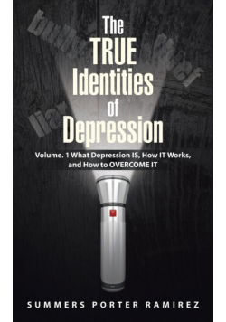 The TRUE Identities of Depression